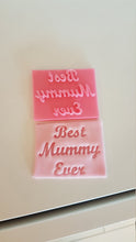 Load image into Gallery viewer, Best Mummy Ever Fancy Text Stamp|Icing|Baking|Cookie Stamp|Mother&#39;s Day Gift|Birthday|Wife|Partner|Mom

