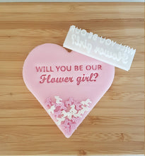 Load image into Gallery viewer, Will you be our Flower girl? Stamp|Baking|Cookie Stamp|Bridal Shower|Hen Party Do|Wedding|
