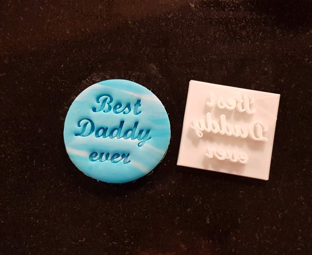 Best Daddy Ever Embosser Stamp