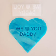 Load image into Gallery viewer, We heart you Daddy Embosser Stamp|Baking|Cookie Stamp|Father&#39;s Day Gift|
