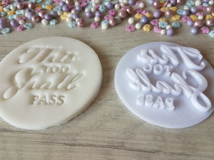 This Too Shall Pass (Style2) Embosser Stamp