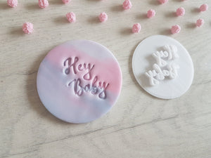Hey Baby Embosser Stamp | Cake Cookie Soap Pottery Stamp |